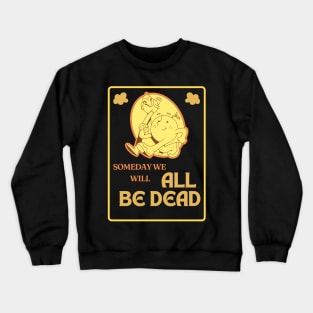 Existential Dead Quote Crewneck Sweatshirt